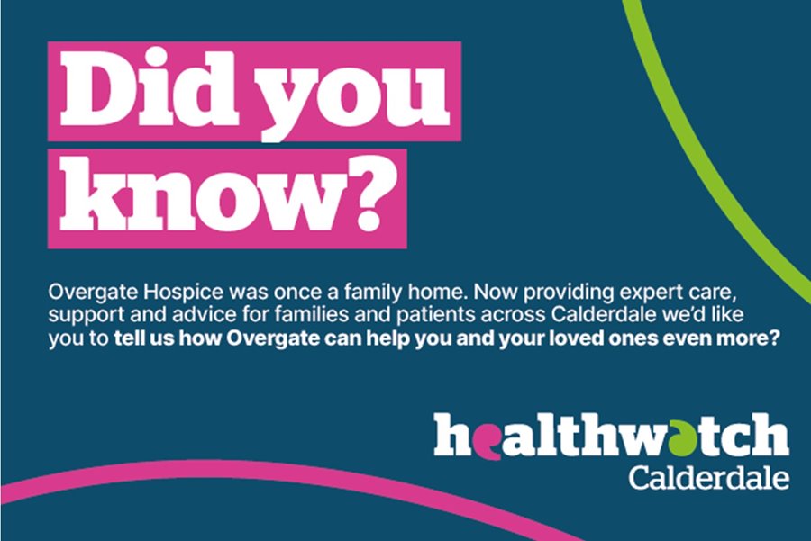 Healthwatch Calderdale host feedback survey for Overgate Hospice
